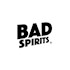 Bad Spirits