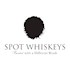 Spot Whiskeys